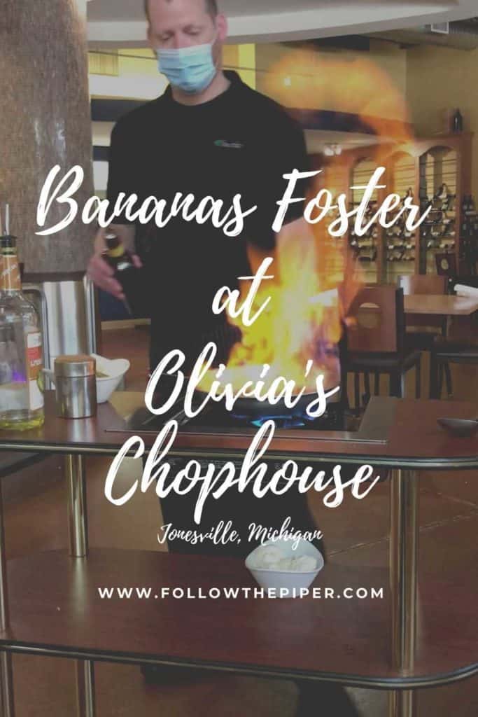 Bananas Foster Dessert at Olivia's Chophouse in Jonesville, Michigan