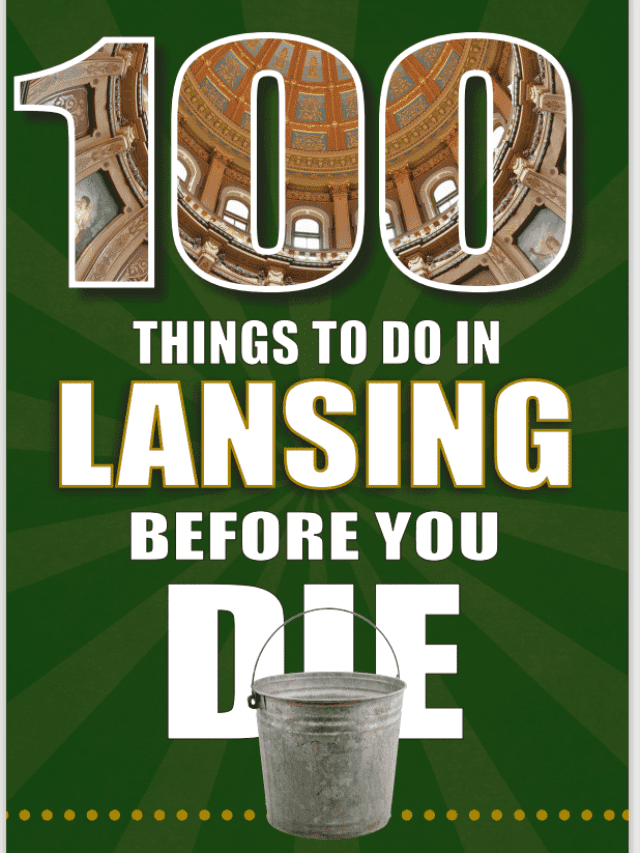 Lansing, Michigan’s Top Activities Story