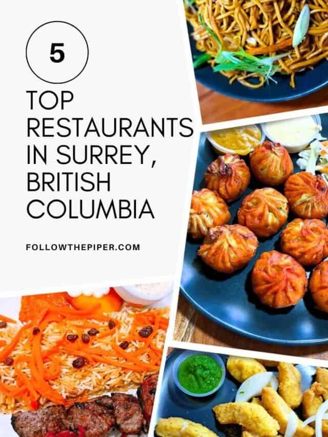 5 Best Restaurants in Surrey, British Columbia Story