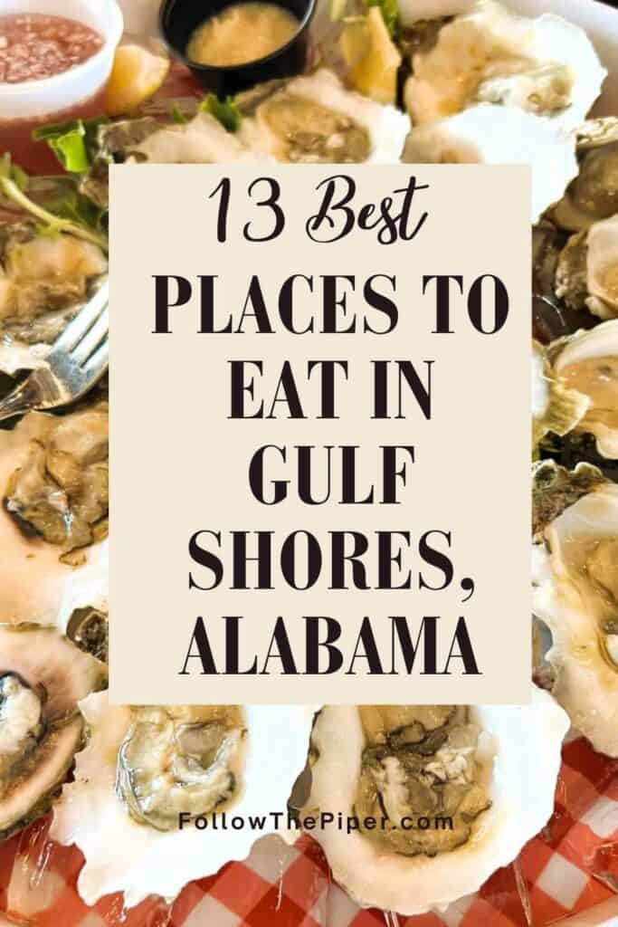 13 Best Places to Eat in Gulf Shores, Alabama Pinterest Pin