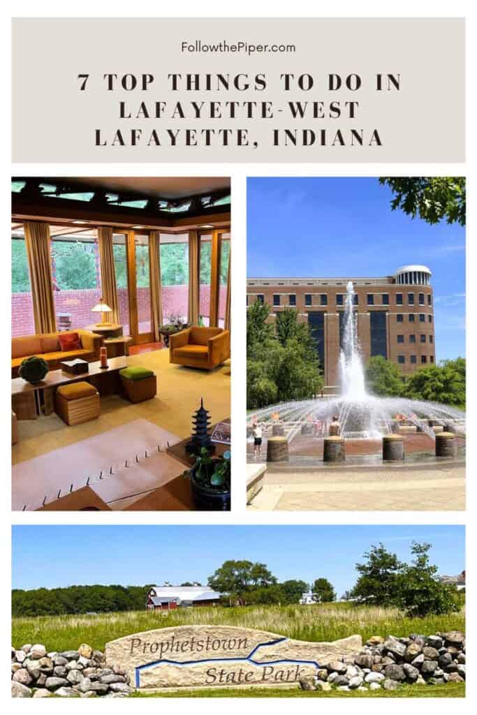 Pinterest Graphic for 7 Top Things to Do in Lafayette-West Lafayette, Indiana